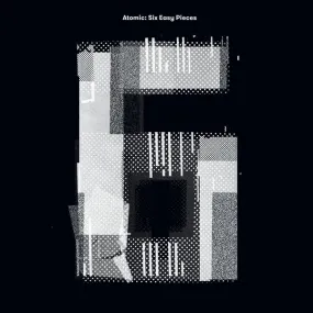 Atomic - Six Easy Pieces (4 LPs)
