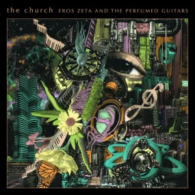 Church - Eros Zeta & the Perfumed Guitars (LP)
