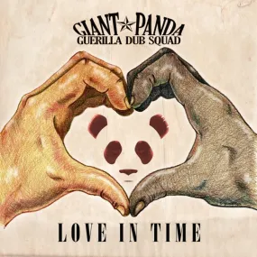 Giant Panda Guerilla Dub Squad - Love In Time (LP)