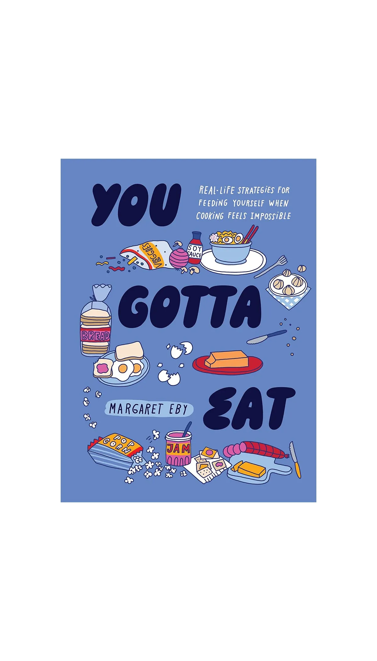 You Gotta Eat